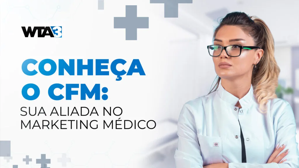 Conheça o CFM: sua aliada no marketing médico