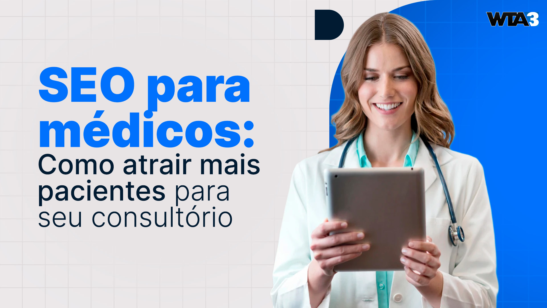 SEO para médicos: como atrair mais pacientes de forma ética