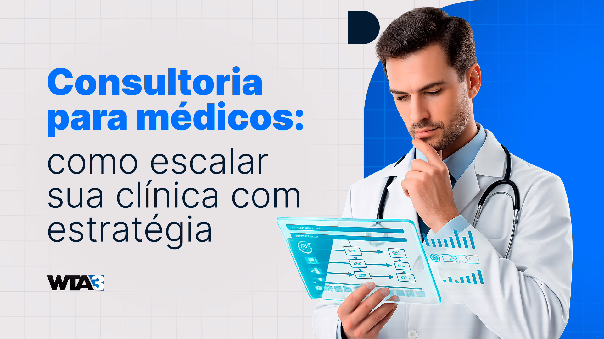 Consultoria para Médicos: Como Escalar sua Clínica com Estratégia