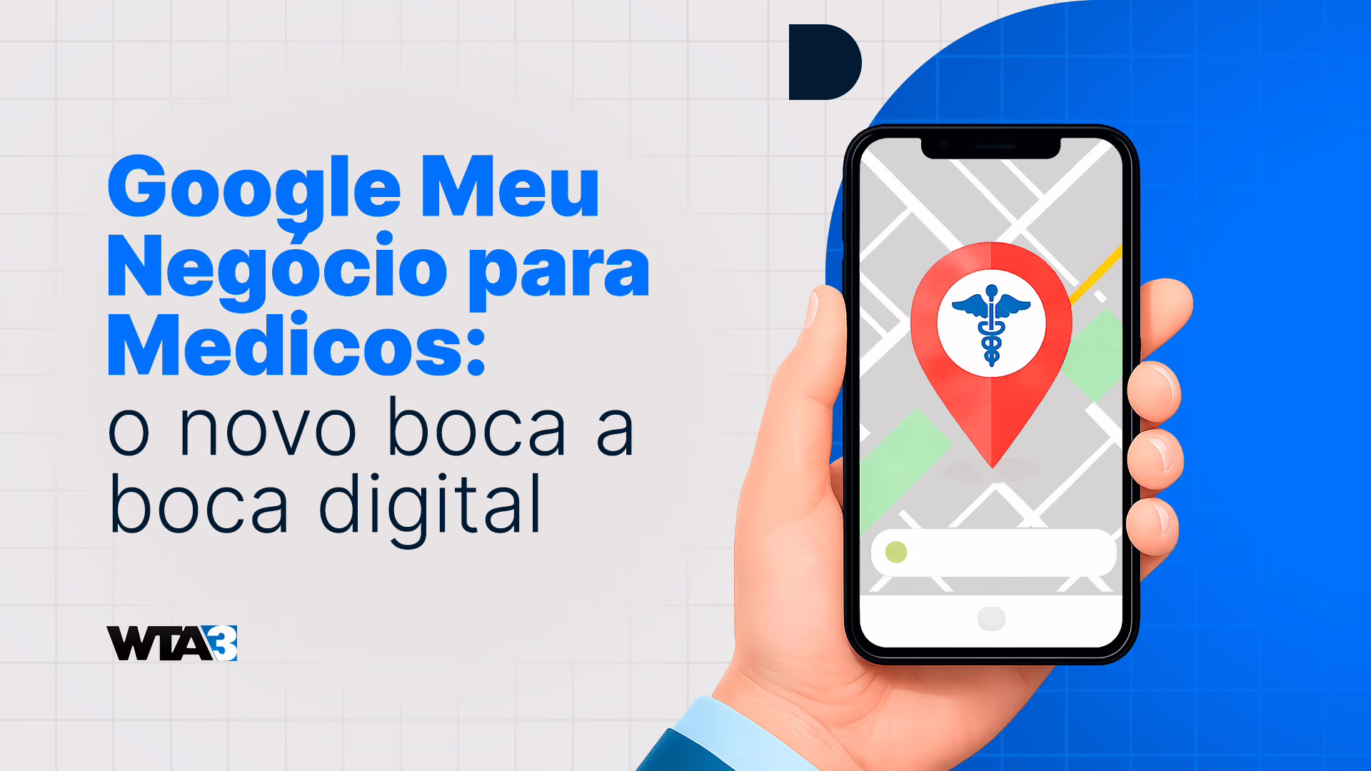 Google Meu Negócio para Médicos: O Novo Boca a Boca Digital