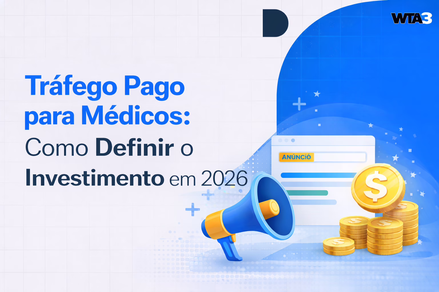Tráfego Pago para Médicos: Como Definir o Investimento em 2026
